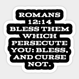 Romans 12:14  Bible Verse Text (KJV) Sticker